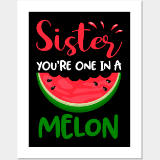 Sister You_re One In A Melon Cute Summer Watermelon Posters and Art